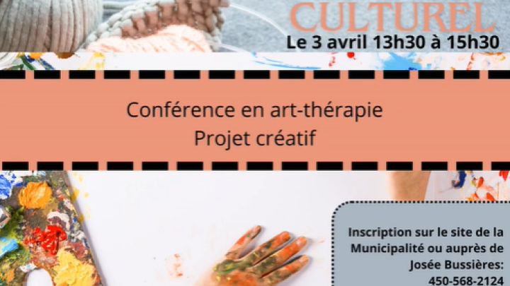 LES MERCREDIS CAFÉ CULTURELS! VENEZ VOUS JOINDRE À NOUS LE 3 AVRIL PROCHAIN POUR UNE CONFÉRENCE EN ART-THÉRAPIE DÈS 13 H 30 AU LOCAL 374, RUE NOTRE-DAME.
