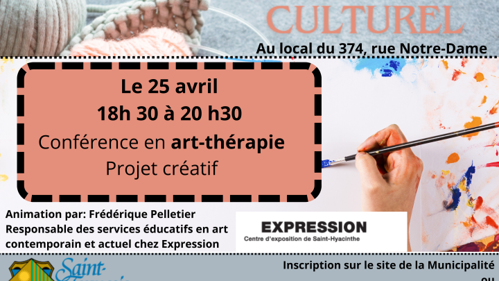 MERCREDI CAFÉ CULTUREL LE 25 AVRIL:  VENEZ VOUS JOINDRE À NOUS POUR UNE CONFÉRENCE EN ART-THÉRAPIE DÈS 13 H 30 AU LOCAL 374, RUE NOTRE-DAME.