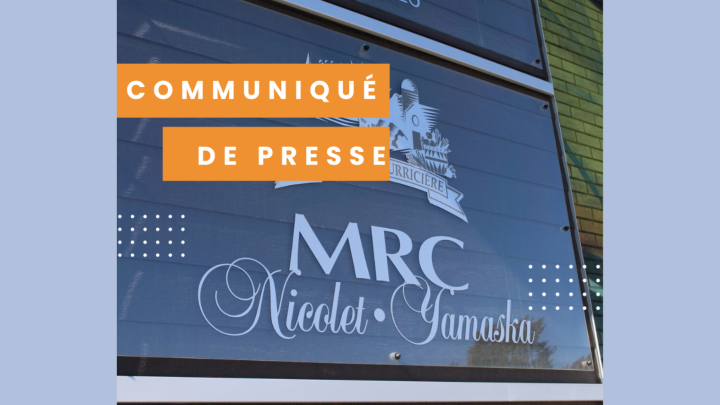 Communiqué de presse de la MRC: Abandon des programmes RénoRégion et PRQ : La MRC de Nicolet-Yamaska réagit et dénonce la décision du gouvernement
