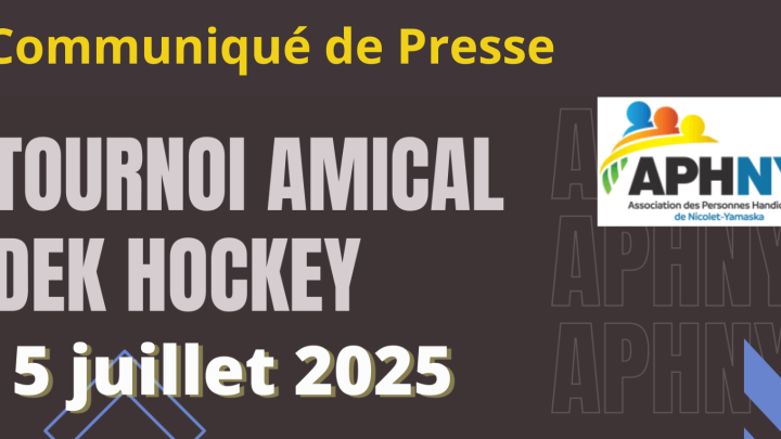 COMMUNIQUÉ DE PRESSE: Un tournoi de Dek hockey pour l'inclusion et l'autonomie des personnes handicapées