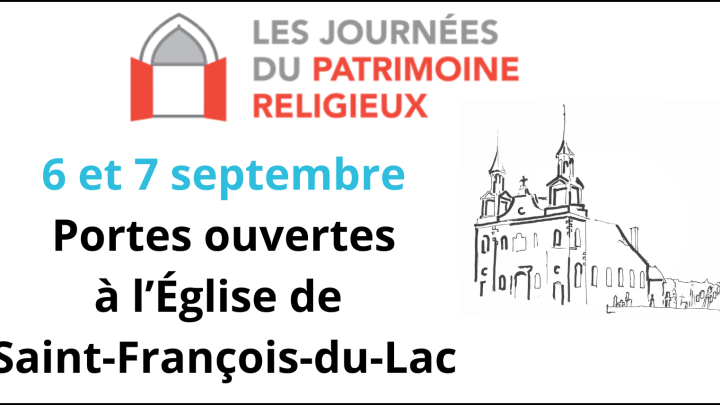 6 et 7 septembre : Journées du Patrimoine religieux | Portes ouvertes de l'Église de Saint-François-du-Lac