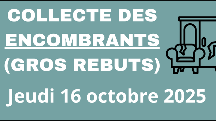 COLLECTE DES ENCOMBRANTS | JEUDI 16 OCTOBRE 2025