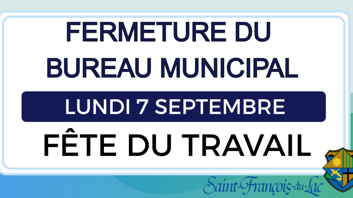 AVIS DE FERMETURE | FÊTE DU TRAVAIL