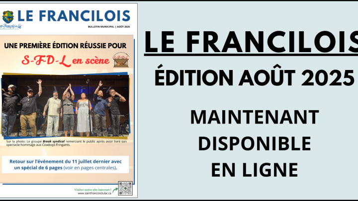 LE FRANCILOIS | ÉDITION AOÛT 2025 DISPONIBLE EN LIGNE!