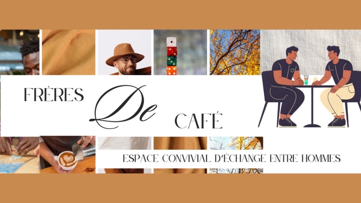 FRÈRES DE CAFÉ | NOUVEAU GROUPE DE DISCUSSION POUR LES HOMMES.