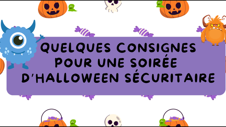 Pour une soirée d'Halloween sécuritaire