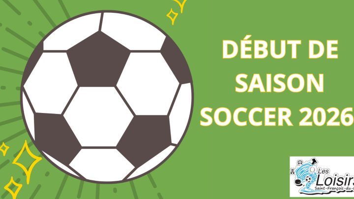DÉBUT DE SAISON SOCCER 2026