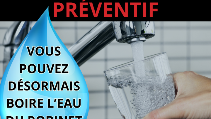 LEVÉE DE L'AVIS PRÉVENTIF DE NON-CONSOMMATION D'EAU POTABLE
