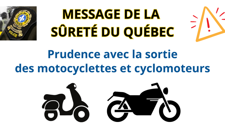 Message de la Sûreté du Québec: Prudence avec la sortie des motocyclettes et cyclomoteurs