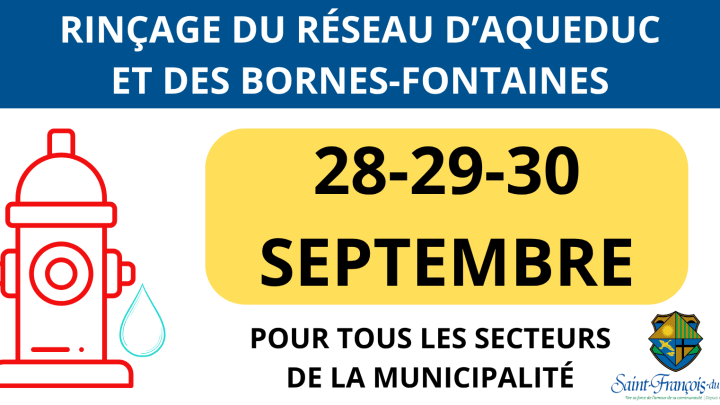 Rinçage du réseau d'aqueduc et des bornes-fontaines | 28-29-30 septembre 2026