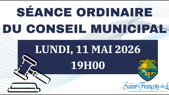 SÉANCE ORDINAIRE DU CONSEIL | LUNDI 11 MAI 2026, 19H00.