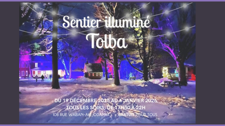 SENTIER ILLUMINÉ TOLBA | 19 DÉCEMBRE 2025 AU 4 JANVIER 2026