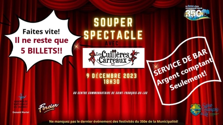 VENEZ VOUS AMUSER LORS DU SOUPER SPECTACLE DE CLOTURE DU 350E ANNIVERSAIRE LE SAMEDI 9 DÉCEMBRE À 18 H 30 AU CENTRE COMMUNAUTAIRE!