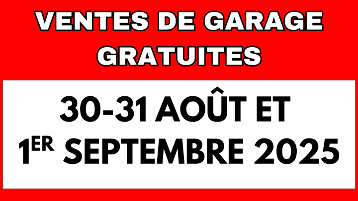 30-31 août et 1er septembre 2025 - VENTES DE GARAGE GRATUITES