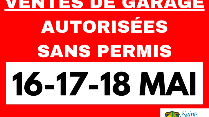 VENTES DE GARAGE SANS PERMIS | AUTORISÉES LES 16-17-18 MAI  2026