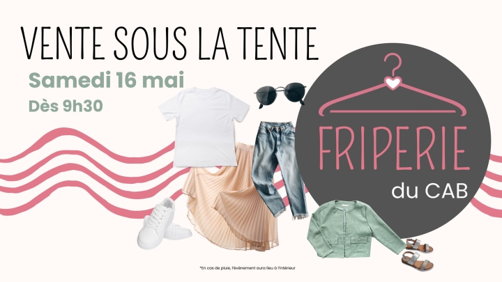 VENTE SOUS LA TENTE | FRIPERIE DU CAB