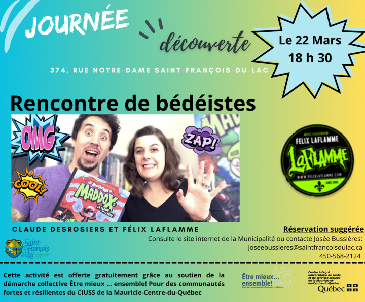 JOURNÉE DÉCOUVERTE : RENCONTRE DE BÉDÉISTES LE VENDREDI 22 MARS À 18 H 30 AU LOCAL 374, RUE NOTRE-DAME. ON VOUS ATTEND EN GRAND NOMBRE!!