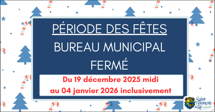 PÉRIODE DES FÊTES | FERMETURE DU BUREAU MUNICIPAL