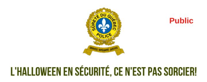 Pour une Halloween en sécurité | Message de la Sûreté du Québec