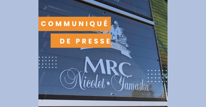 Communiqué de presse de la MRC: Abandon des programmes RénoRégion et PRQ : La MRC de Nicolet-Yamaska réagit et dénonce la décision du gouvernement