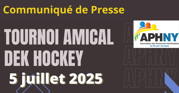 COMMUNIQUÉ DE PRESSE: Un tournoi de Dek hockey pour l'inclusion et l'autonomie des personnes handicapées