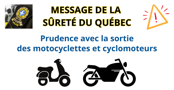 Message de la Sûreté du Québec: Prudence avec la sortie des motocyclettes et cyclomoteurs