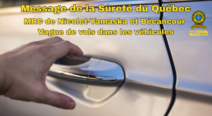 VOLS DANS LES VÉHICULES : MESSAGE DE LA SÛRETÉ DU QUÉBEC