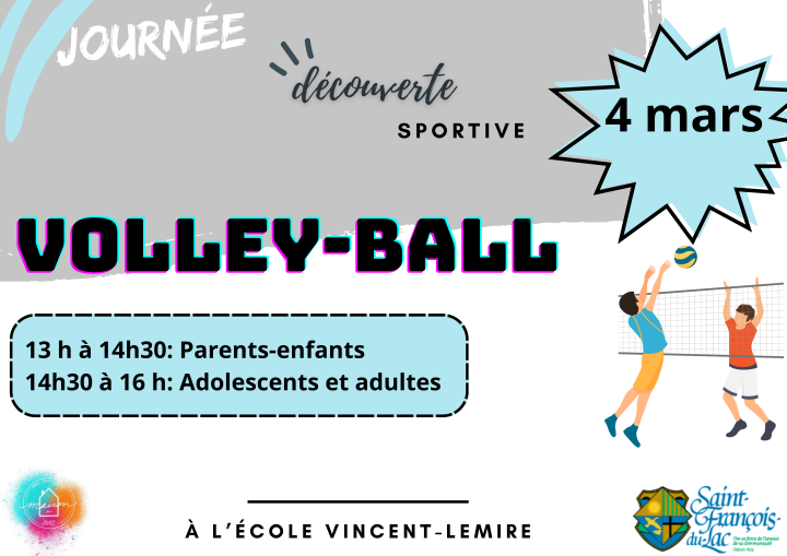 JOURNÉE DÉCOUVERTE LUNDI 4 MARS! VIENS T'AMUSER AVEC NOUS ET VIENS JOUER VOLLEY-BALL