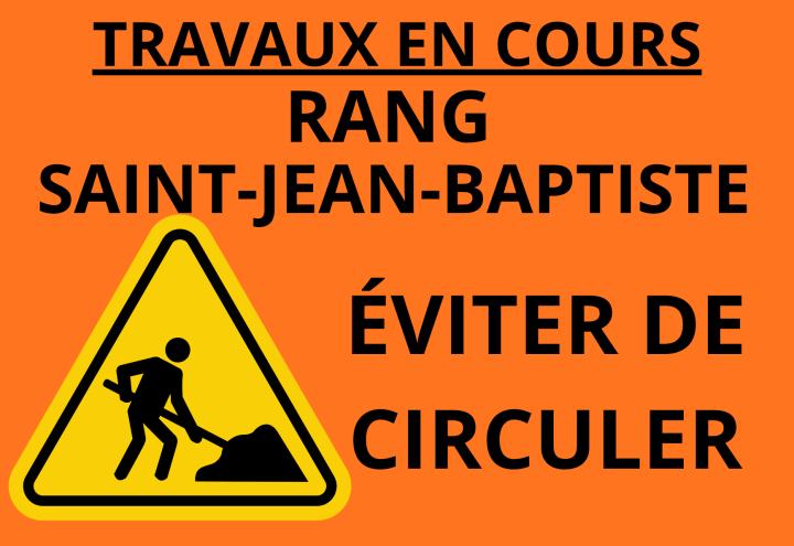 TRAVAUX EN COURS | RANG SAINT-JEAN-BAPTISTE
