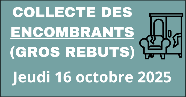 COLLECTE DES ENCOMBRANTS | JEUDI 16 OCTOBRE 2025