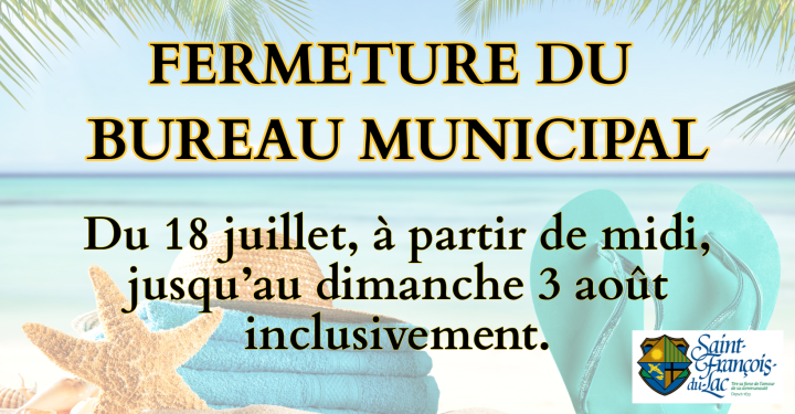FERMETURE DU BUREAU MUNICIPAL - VACANCES